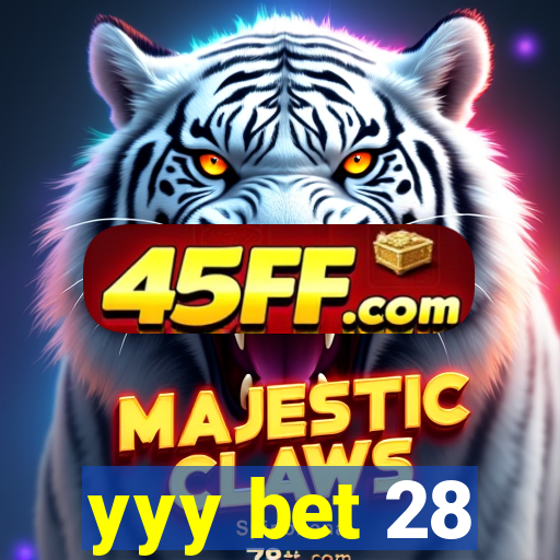 yyy bet 28